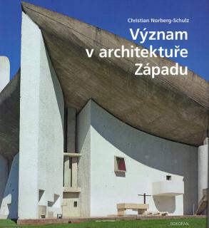 Význam v architektuře Západu  Christian Norberg-Schulz.