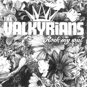 vinyl LP THE VALKYRIANS Rock My Soul (LP+CD)